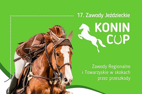 Zawody Jeździeckie KONIN CUP 2023
