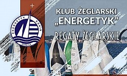 Regaty żeglarskie 2022 - Klub Żeglarski "Energetyk"